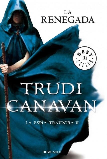 RENEGADA, LA (LA ESPÍA TRAIDORA 2) (DEBOLSILLO) | 9788490325155 | CANAVAN, TRUDI | Llibreria La Gralla | Llibreria online de Granollers