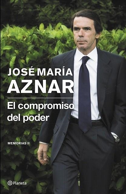 COMPROMISO DEL PODER, EL. MEMORIAS II | 9788408121398 | AZNAR, JOSE MARIA | Llibreria La Gralla | Librería online de Granollers