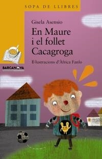 MAURE I EL FOLLET CACAGROGA, EN (SOPA DE LLIBRES 6 ANYS 179) | 9788448926854 | ASENSIO COMPANY, GISELA | Llibreria La Gralla | Librería online de Granollers