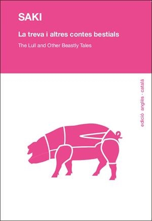 TREVA I ALTRES CONTES BESTIALS (EDICIÓ ANGLÈS-CATALÀ) | 9788494125232 | SAKI | Llibreria La Gralla | Llibreria online de Granollers