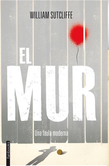 MUR, EL | 9788415745198 | SUTCLIFFE, WILLIAM | Llibreria La Gralla | Librería online de Granollers