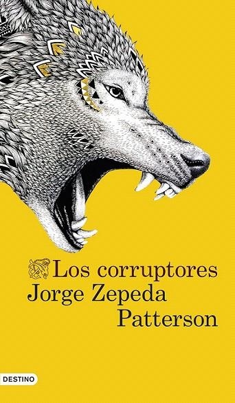 CORRUPTORES, LOS | 9788423347315 | ZEPEDA PATTERSON, JORGE | Llibreria La Gralla | Llibreria online de Granollers