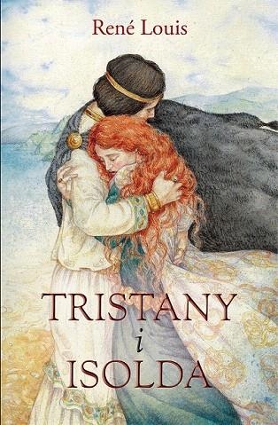 TRISTANY I ISOLDA | 9788490261231 | LOUIS, RENÉ | Llibreria La Gralla | Librería online de Granollers