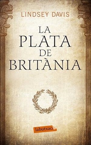 PLATA DE BRITÀNIA, LA (LABUTXACA) | 9788499307633 | DAVIS, LINDSAY | Llibreria La Gralla | Librería online de Granollers