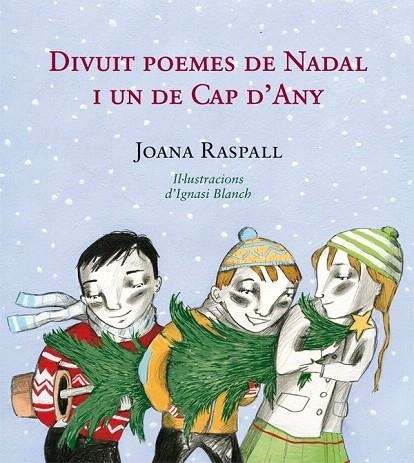 DIVUIT POEMES DE NADAL I UN DE CAP D'ANY | 9788499792422 | RASPALL, JOANA | Llibreria La Gralla | Llibreria online de Granollers