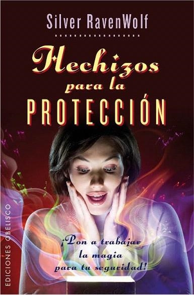 HECHIZOS PARA LA PROTECCIÓN  | 9788415968153 | RAVENWOLF, SILVER | Llibreria La Gralla | Librería online de Granollers