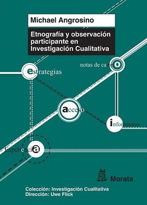 ETNOGRAFÍA Y OBSERVACIÓN PARTICIPANTE EN INVESTIGACIÓN CUALITATIVA | 9788471126672 | ANGROSINO, MICHAEL | Llibreria La Gralla | Librería online de Granollers