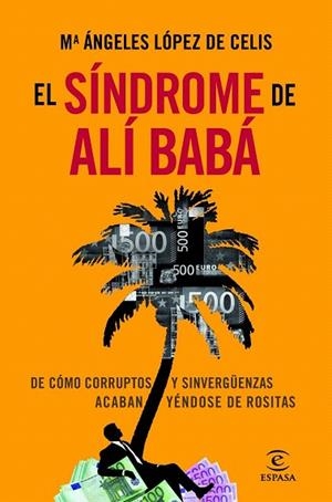 SÍNDROME DE ALÍ BABÁ, EL | 9788467006834 | LÓPEZ DE CELIS, Mª ANGELES | Llibreria La Gralla | Librería online de Granollers
