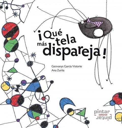 QUE TELA MAS DISPAREJA | 9788492964093 | GARCÍA VISTORTE, GEOVANYS | Llibreria La Gralla | Librería online de Granollers