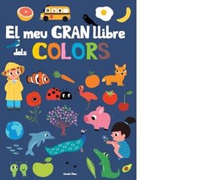 MEU GRAN LLIBRE DE COLORS, EL | 9788415853879 | VV.AA. | Llibreria La Gralla | Llibreria online de Granollers