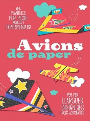 AVIONS DE PAPER | 9788490572450 | DIVERSOS AUTORS | Llibreria La Gralla | Llibreria online de Granollers