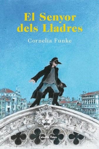 SENYOR DELS LLADRES, EL | 9788490573464 | FUNKE, CORNELIA | Llibreria La Gralla | Llibreria online de Granollers