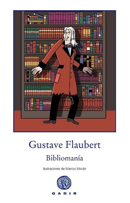 BIBLIOMANÍA | 9788494179952 | FLAUBERT, GUSTAVE | Llibreria La Gralla | Llibreria online de Granollers