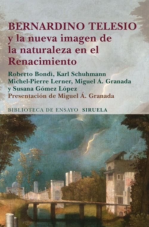 BERNARDINO TELESIO Y LA NUEVA IMAGEN DE LA NATURALEZA EN EL RENACIMIENTO | 9788415803461 | BONDÌ, ROBERTO/SCHUHMANN, KARL/LERNER, MICHEL-PIERRE/GRANADA, MIGUEL Á./GÓMEZ LÓPEZ, SUSANA | Llibreria La Gralla | Librería online de Granollers