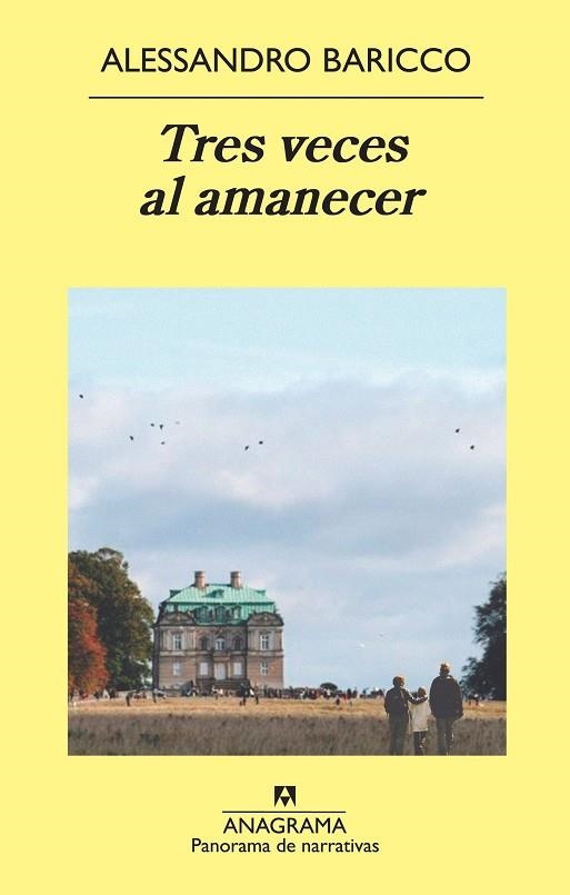 TRES VECES AL AMANECER | 9788433978790 | BARICCO, ALESSANDRO | Llibreria La Gralla | Llibreria online de Granollers