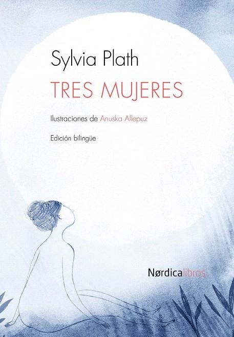 TRES MUJERES | 9788415717614 | PLATH, SYLVIA | Llibreria La Gralla | Librería online de Granollers