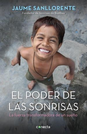 PODER DE LAS SONRISAS, EL | 9788415431596 | SANLLORENTE, JAUME | Llibreria La Gralla | Librería online de Granollers