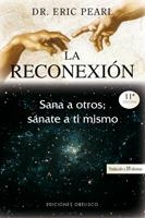 RECONEXION SANA A OTROS Y SANATE A TU MISMO | 9788497773461 | PEARL, ERIC | Llibreria La Gralla | Librería online de Granollers