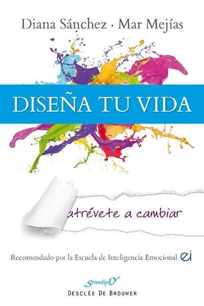 DISEÑA TU VIDA.ATRÉVETE A CAMBIAR | 9788433026774 | SÁNCHEZ, DIANA / MEJÍAS, MAR | Llibreria La Gralla | Llibreria online de Granollers
