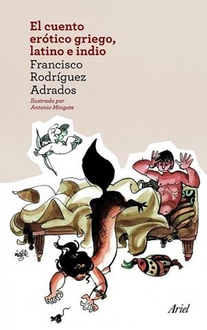 CUENTO ERÓTICO GRIEGO LATINO E INDIO, EL | 9788434414525 | RODRÍGUEZ ADRADOS, FRANCISCO | Llibreria La Gralla | Librería online de Granollers