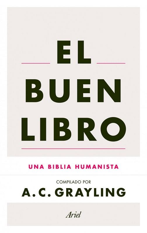 BUEN LIBRO, EL. UNA BIBLIA HUMANISTA | 9788434414679 | GRAYLING, A. C. | Llibreria La Gralla | Llibreria online de Granollers