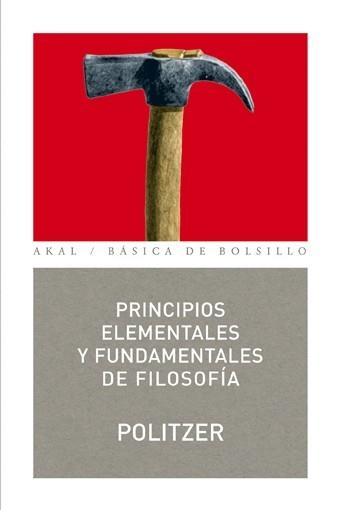 PRINCIPIOS ELEMENTALES Y FUNDAMENTALES DE FILOSOFÍA (BÁSICA DE BOLSILLO,101) | 9788446022107 | POLITZER, GEORGES | Llibreria La Gralla | Llibreria online de Granollers