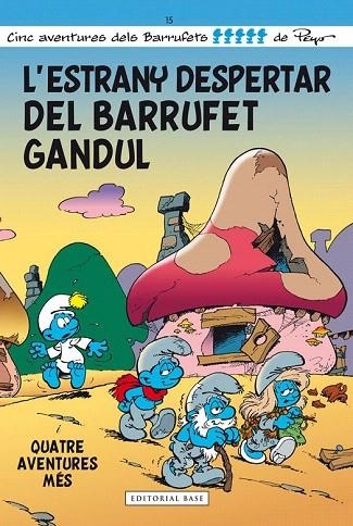 ESTRANY DESPERTAR DEL BARRUFET GANDUL, L' (NOVES AVENTURES DELS BARRUFETS) | 9788415711667 | CULLIFORD, PIERRE | Llibreria La Gralla | Llibreria online de Granollers