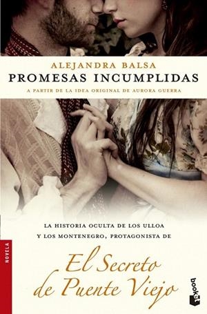 TRILOGÍA EL SECRETO DE PUENTE VIEJO 2. PROMESAS INCUMPLIDAS (BOOKET) | 9788499983615 | BALSA, ÁLEX | Llibreria La Gralla | Llibreria online de Granollers