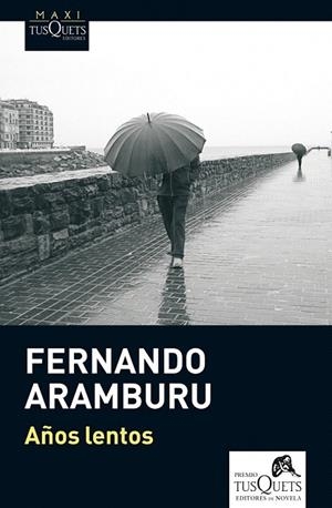AÑOS LENTOS | 9788483837498 | ARAMBURU, FERNANDO | Llibreria La Gralla | Librería online de Granollers