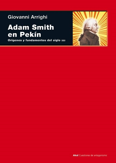ADAM SMITH EN PEKIN | 9788446027355 | ARRIGHI, GIOVANNI | Llibreria La Gralla | Librería online de Granollers