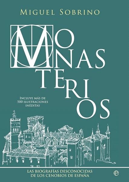 MONASTERIOS.LAS BIOGRAFÍAS DESCONOCIDAS DE LOS CENOBIOS DE ESPAÑA | 9788499709468 | SOBRINO, MIGUEL | Llibreria La Gralla | Librería online de Granollers