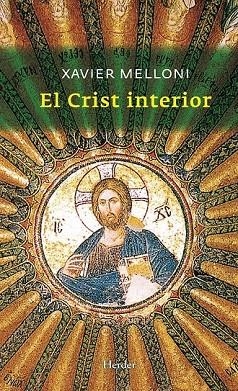 CRIST INTERIOR, EL | 9788425428005 | MELLONI, XAVIER | Llibreria La Gralla | Librería online de Granollers