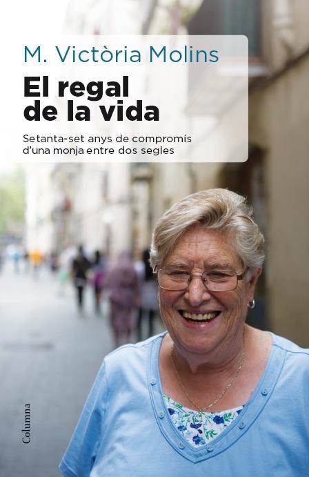 REGAL DE LA VIDA, EL | 9788466417310 | MOLINS, MARIA VICTÒRIA | Llibreria La Gralla | Librería online de Granollers