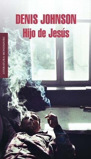 HIJO DE JESÚS | 9788439727910 | JOHNSON, DENIS | Llibreria La Gralla | Librería online de Granollers