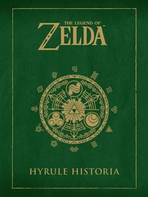 LEGEND OF ZELDA HYRULE HISTORIA, THE | 9788467913019 | VV.AA | Llibreria La Gralla | Llibreria online de Granollers
