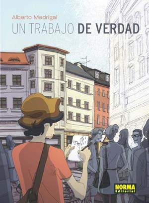 TRABAJO DE VERDAD, UN | 9788467914238 | MADRIGAL, ALBERTO | Llibreria La Gralla | Llibreria online de Granollers