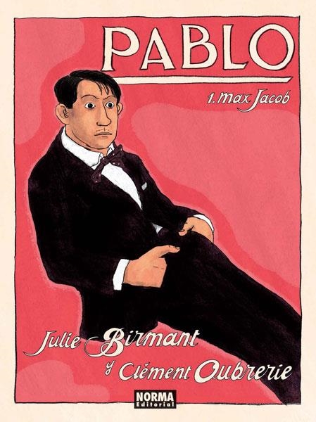 PABLO 1. MAX JACOB | 9788467913361 | BIRMANT, JULIE; OUBRERIE, CLÉMENT | Llibreria La Gralla | Llibreria online de Granollers