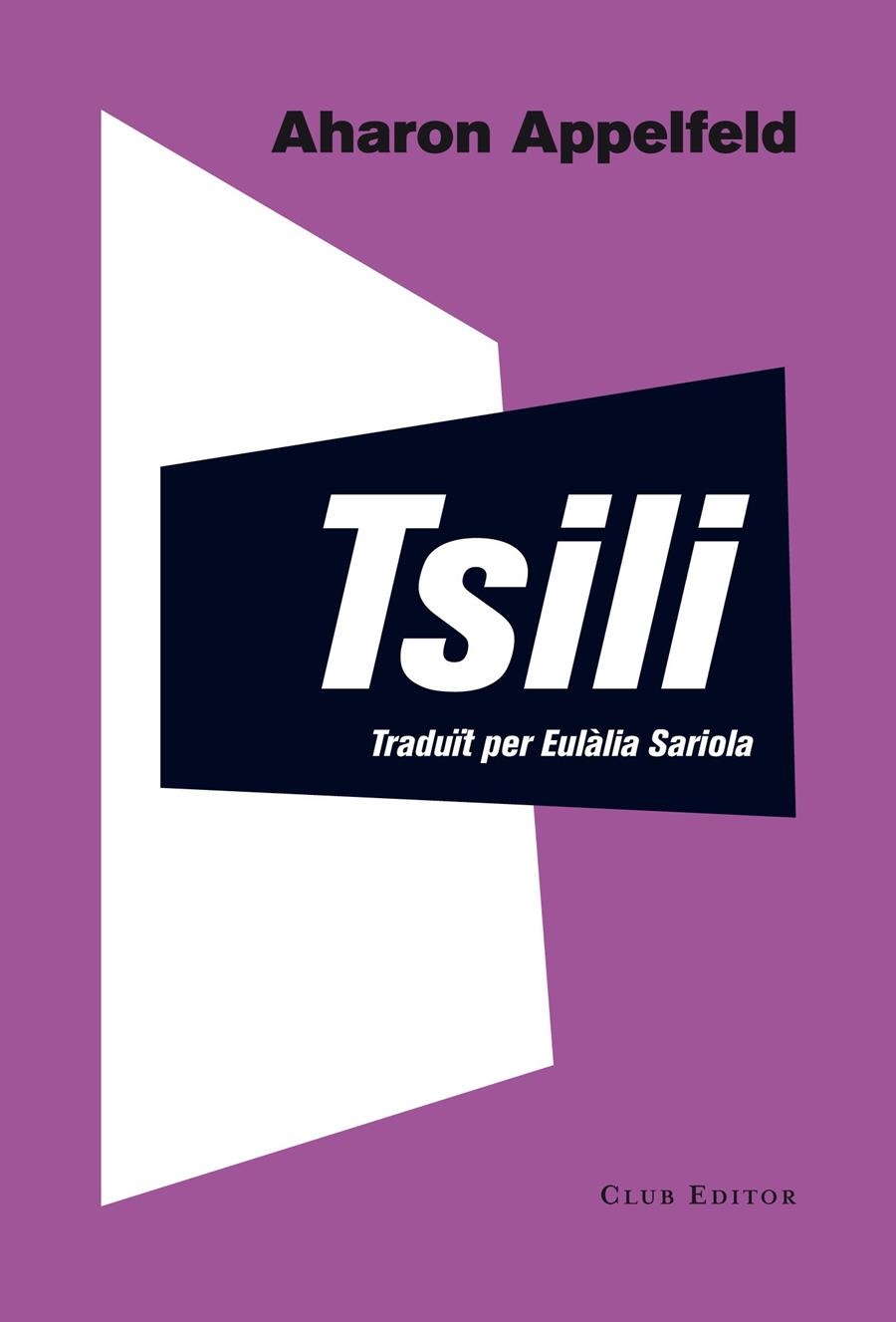 TSILI | 9788473291804 | APPELFELD, AHARON | Llibreria La Gralla | Llibreria online de Granollers