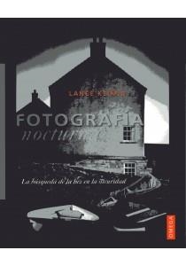 FOTOGRAFIA NOCTURNA.LA BUSQUEDA DE LA LUZ EN LA OSCURIDAD | 9788428215596 | KEIMIG, LANCE | Llibreria La Gralla | Librería online de Granollers
