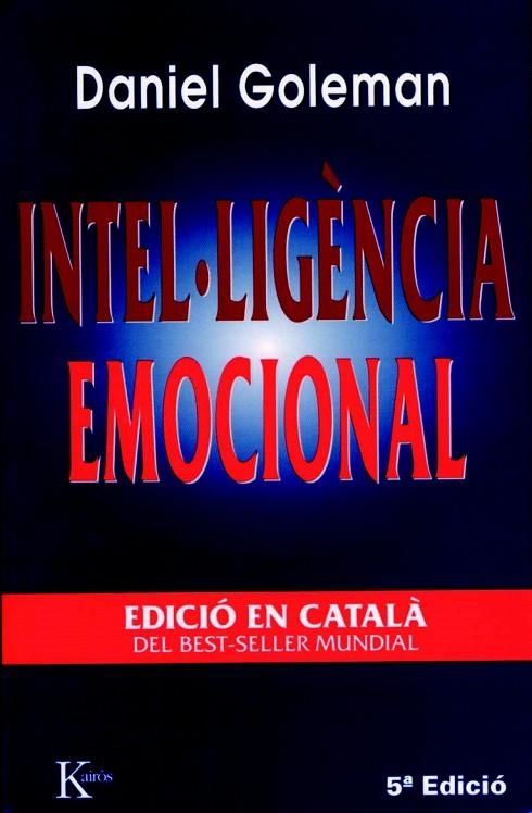 INTEL.LIGENCIA EMOCIONAL (CATALA) | 9788472454637 | GOLEMAN, DANIEL | Llibreria La Gralla | Librería online de Granollers