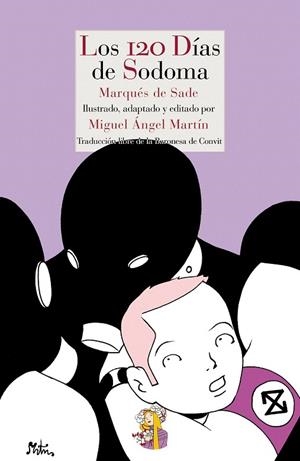 120 DÍAS DE SODOMA, LOS | 9788493997489 | MARQUES DE SADE / MARTIN, MIGUEL ANGEL (IL) | Llibreria La Gralla | Llibreria online de Granollers