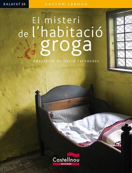 MISTERI DE L'HABITACIO GROGA, EL(  KALAFAT ) | 9788498046304 | LEROUX, GASTON | Llibreria La Gralla | Llibreria online de Granollers
