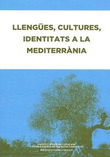LLENGÜES CULTURES IDENTITATS A LA MEDITERRÀNIA | 9788499650920 | Llibreria La Gralla | Librería online de Granollers