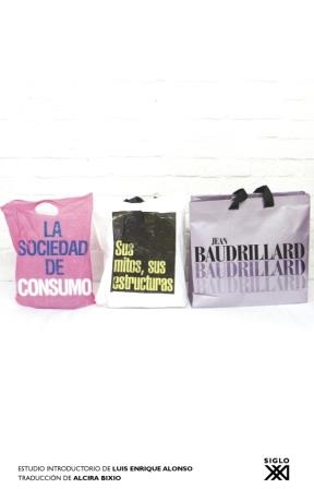 SOCIEDAD DE CONSUMO, LA. SUS MITOS SUS ESTRUCTURAS | 9788432313769 | BAUDRILLARD, JEAN | Llibreria La Gralla | Llibreria online de Granollers