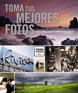 TOMA TUS MEJORES FOTOS | 9788499281742 | Llibreria La Gralla | Librería online de Granollers
