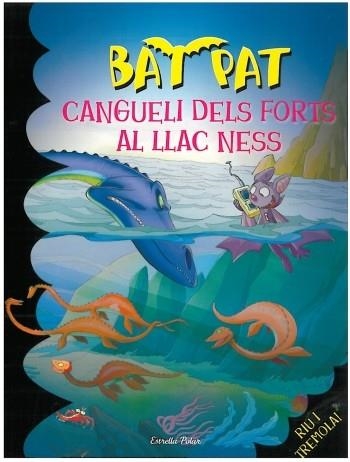 BAT PAT 13. UN CANGUELI DELS FORTS AL LLAC NESS | 9788499322155 | PAVANELLO, ROBERTO | Llibreria La Gralla | Llibreria online de Granollers