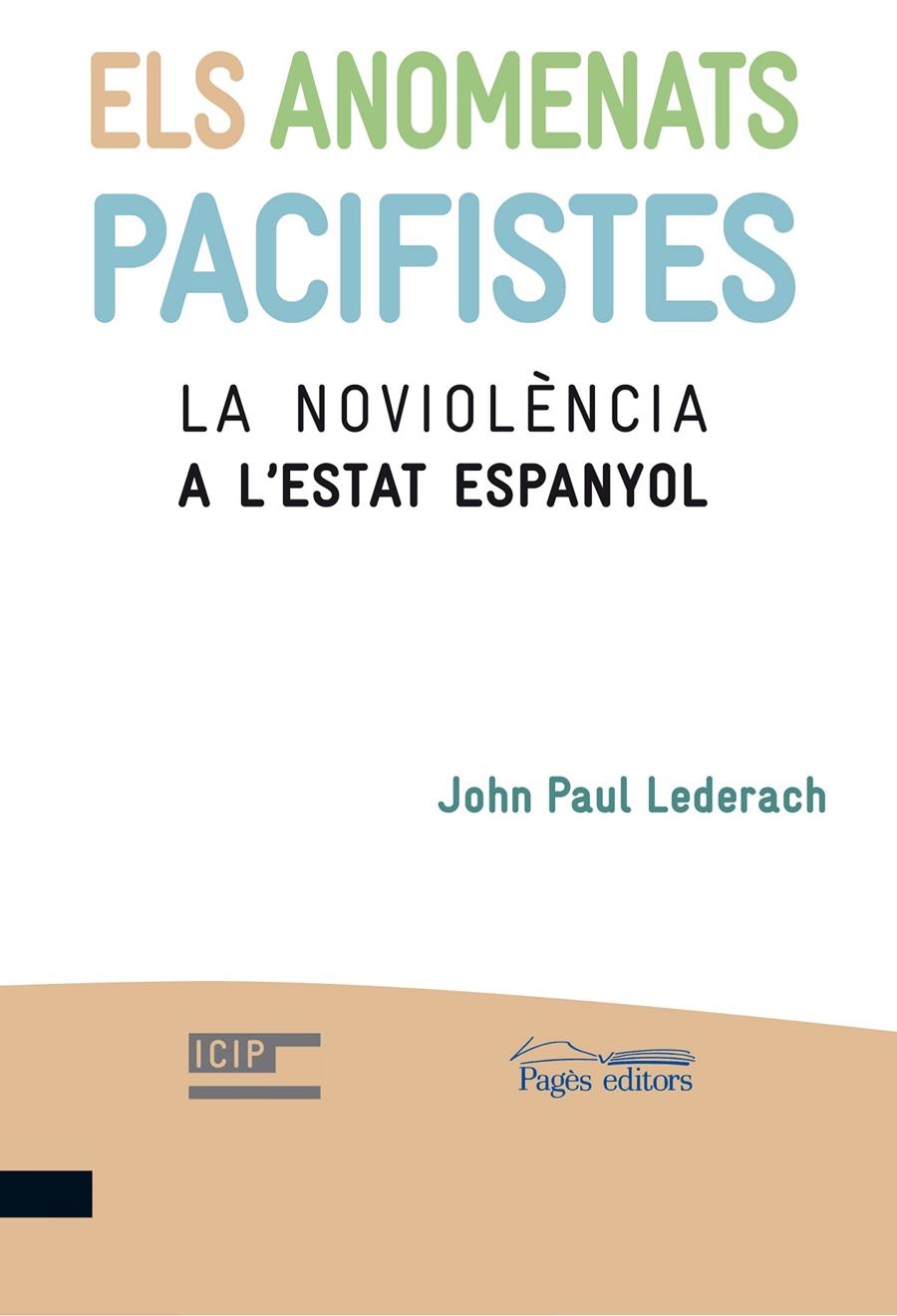 ANOMENATS PACIFISTES, ELS | 9788499751788 | LEDERACH, JOHN PAUL | Llibreria La Gralla | Librería online de Granollers
