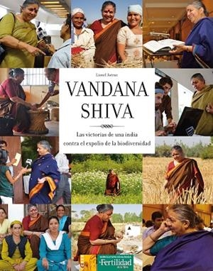 VANDANA SHIVA | 9788493828981 | ASTRUC, LIONEL | Llibreria La Gralla | Librería online de Granollers