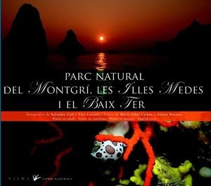 PARC NATURAL DEL MONTGRÍ,LES ILLES MEDES I EL BAIX TER (CATALÀ-CASTELLÀ-ANGLÈS-FRANCÈS) | 9788483306499 | CARABÚS, MARIA PILAR / ROVIRAS, ANTONIO | Llibreria La Gralla | Llibreria online de Granollers