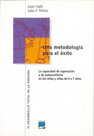 METODOLOGÍA PARA EL ÉXITO, UNA | 9788421820216 | VALLS, JUAN / RIÑÓN, JULIO F. | Llibreria La Gralla | Llibreria online de Granollers